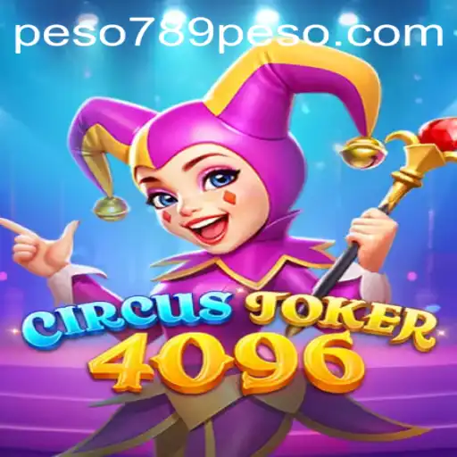 Step Right Up: Dive into the Spectacle of CircusJoker4096 with PESO789 Adventures